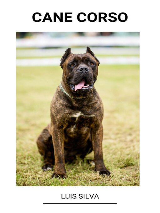 Title details for Cane Corso by Luis Silva - Available